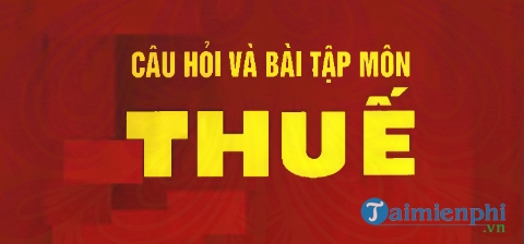 bai tap mon thue