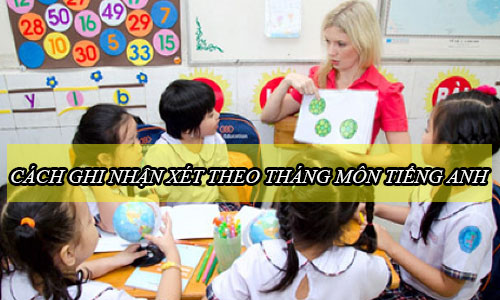 cach ghi nhan xet theo thang mon tieng anh