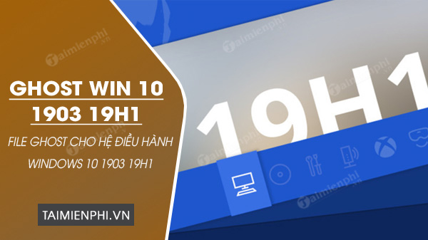 ghost win 10 1903 19h1