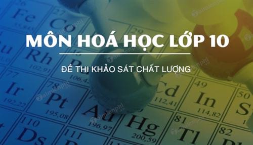 de thi khao sat chat luong mon hoa hoc lop 10