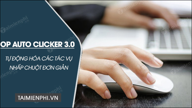 tai op auto clicker 3 0