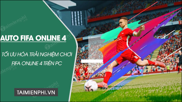 tai auto fifa online 4