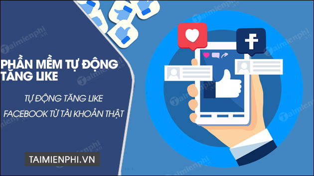 tai phan mem tu dong tang like