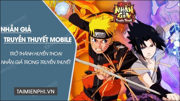 download nhan gia truyen thuyet mobile