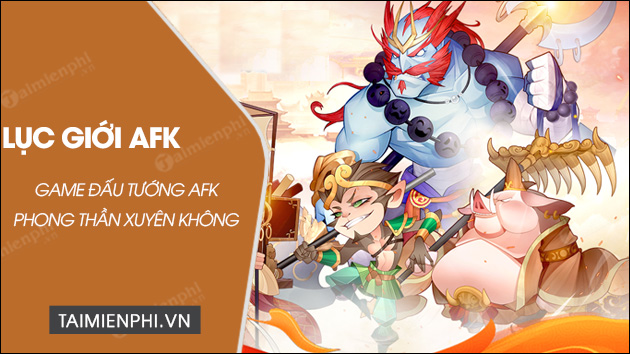 tai luc gioi afk