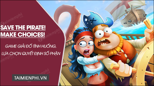 download save the pirate make choices