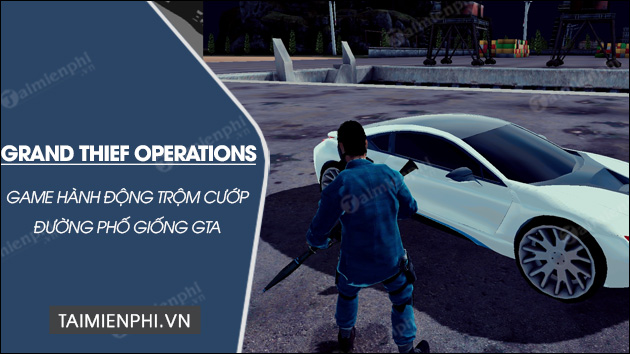 tai grand thief operations