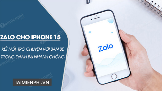 tai zalo cho iphone 15