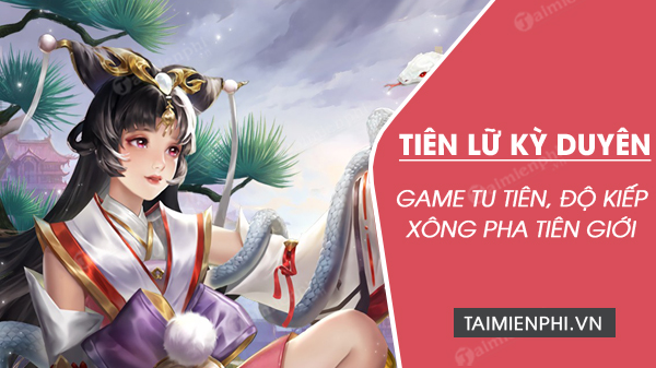 download tien lu ky duyen