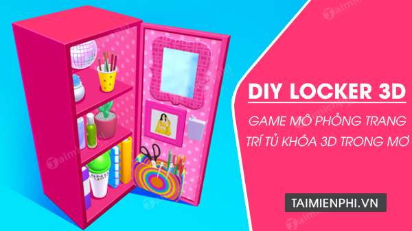 tải diy locker 3d