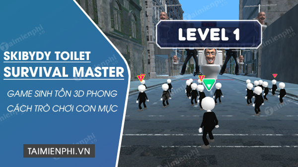 tải skibydy toilet survival master