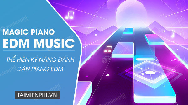 download magic piano edm music