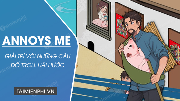 tai annoys me