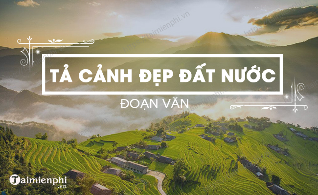 Doan van Ta canh dep dat nuoc 
