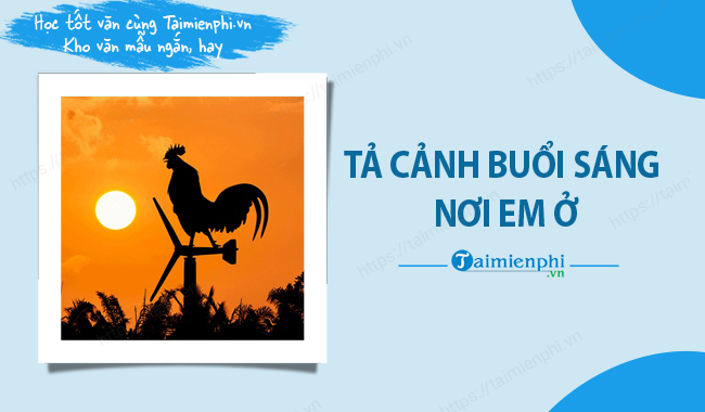 Ta canh buoi sang noi em o