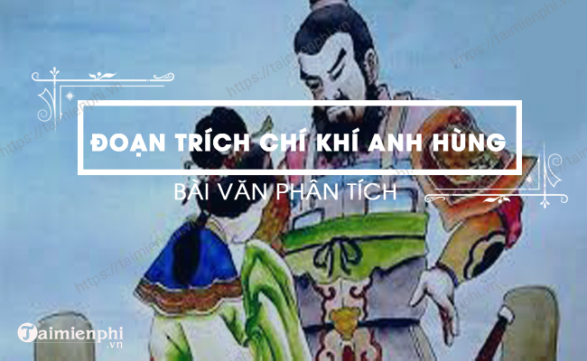 Phan tich Chi khi anh hung