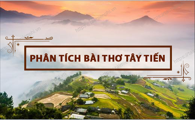 Phan tich bai tho Tay Tien