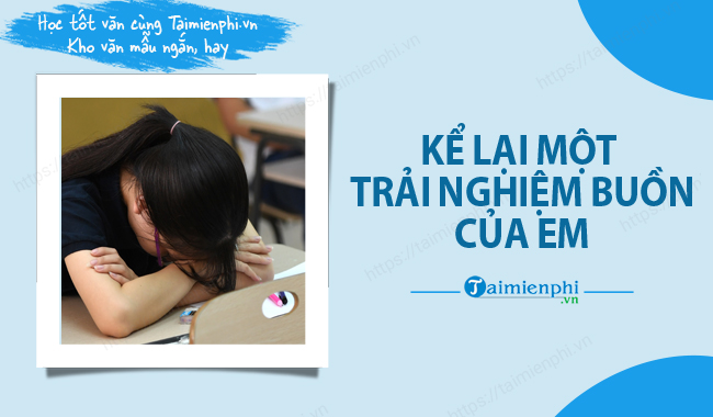 Ke lai mot trai nghiem buon cua em