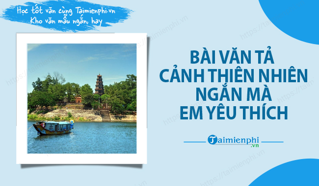 Ta canh thien nhien ngan ma em yeu thich