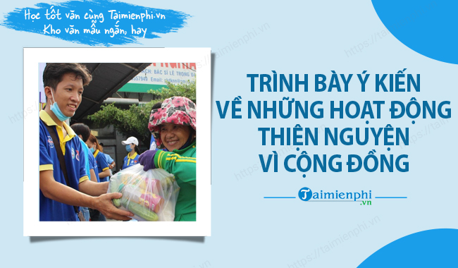 Trinh bay y kien ve nhung hoat dong thien nguyen vi cong dong