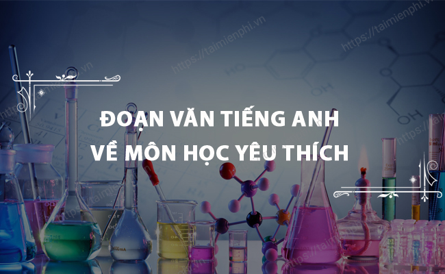 Doan van tieng anh ve mon hoc yeu thich