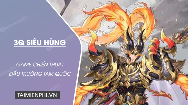 tai 3q sieu hung