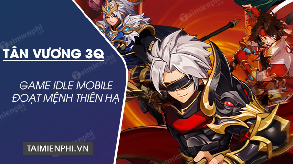 tai tan vuong 3q
