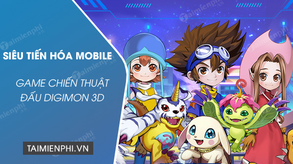 tai sieu tien hoa mobile