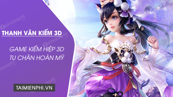 tai thanh van kiem 3d