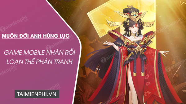 tai muon doi anh hung luc