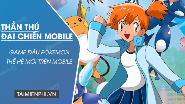 tai than thu dai chien mobile