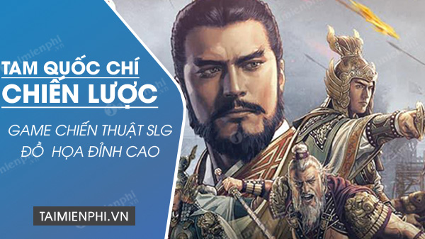 tai tam quoc chi chien luoc