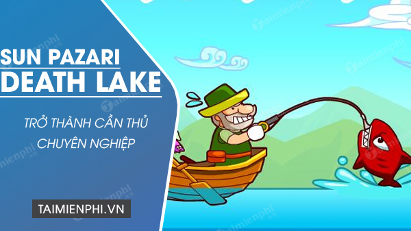 tai sun pazari death lake