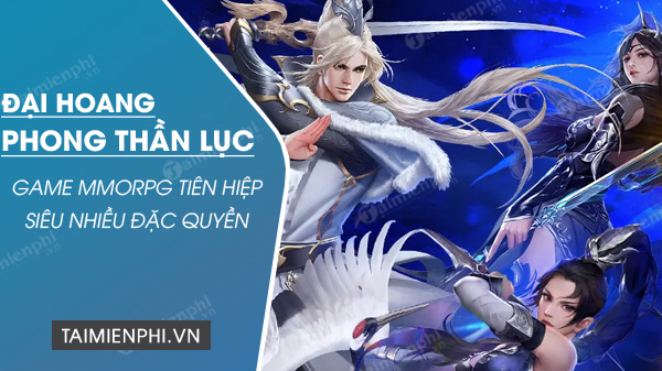 download dai hoang phong than luc