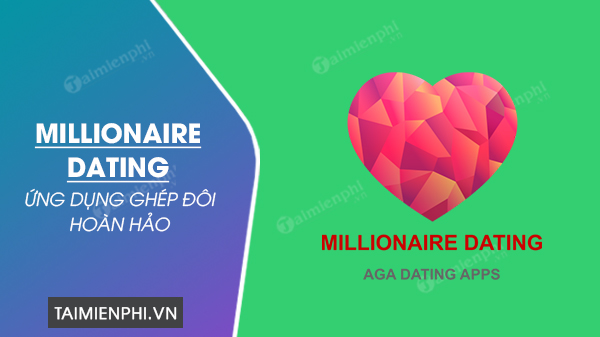 tải millionaire dating