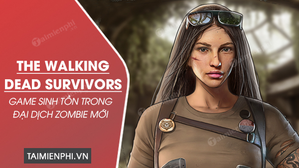 tai The Walking Dead Survivors
