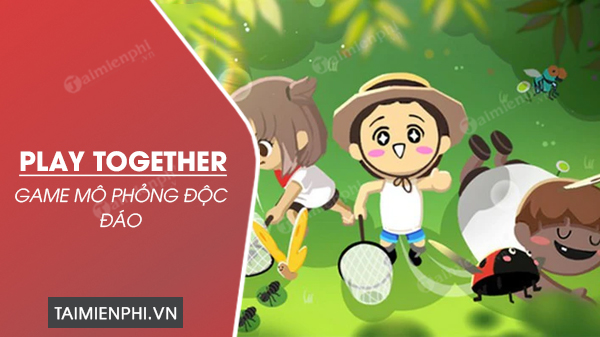 tai Play Together cho Android