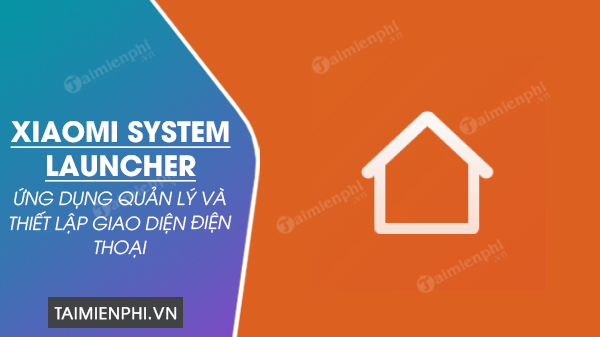 xiaomi system launcher