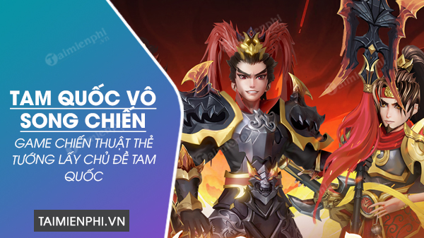 download tam quoc vo song chien