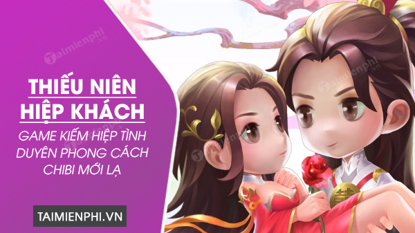 download thieu nien hiep khach