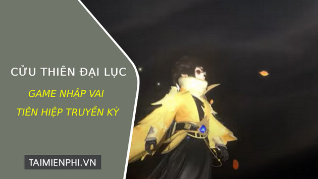 tai cuu thien dai luc