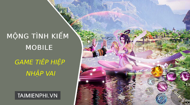 tai mong tinh kiem mobile