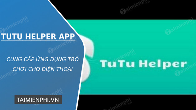 tutu helper app