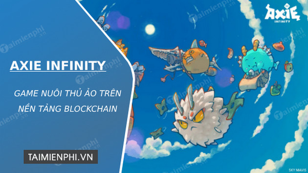 tai game axie infinity