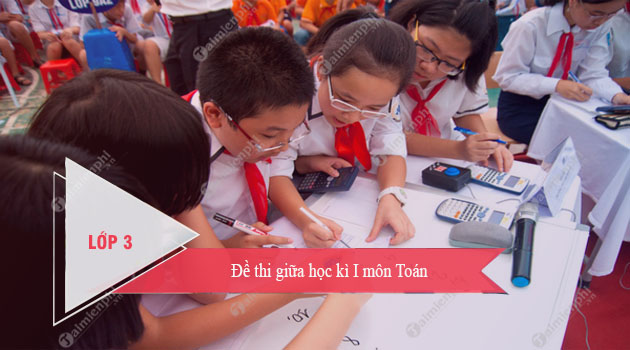 de thi giua hoc ki 1 lop 3 mon toan