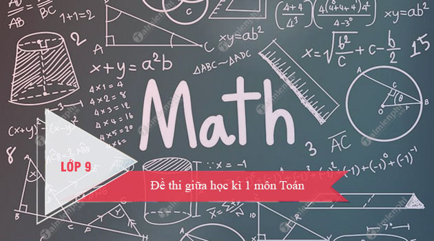 de thi giua hoc ki 1 mon toan lop 9