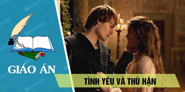 giao an tinh yeu va thu han