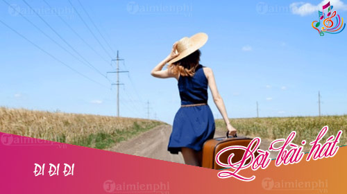 loi bai hat di di di