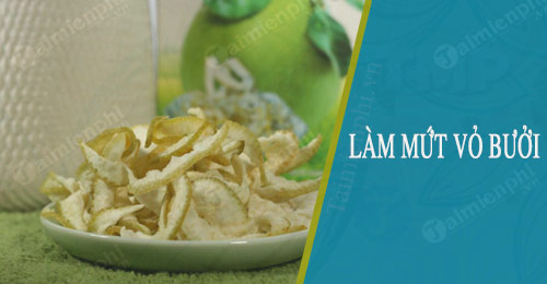 cach lam mut vo buoi
