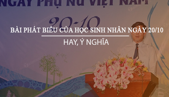 bai phat bieu cua hoc sinh nhan ngay 20 10